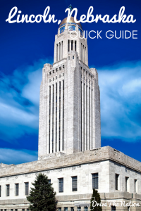 Quick Guide to Lincoln, Nebraska