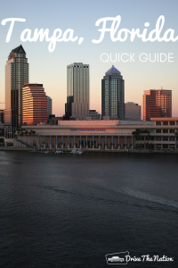 Quick Guide to Tampa, Florida